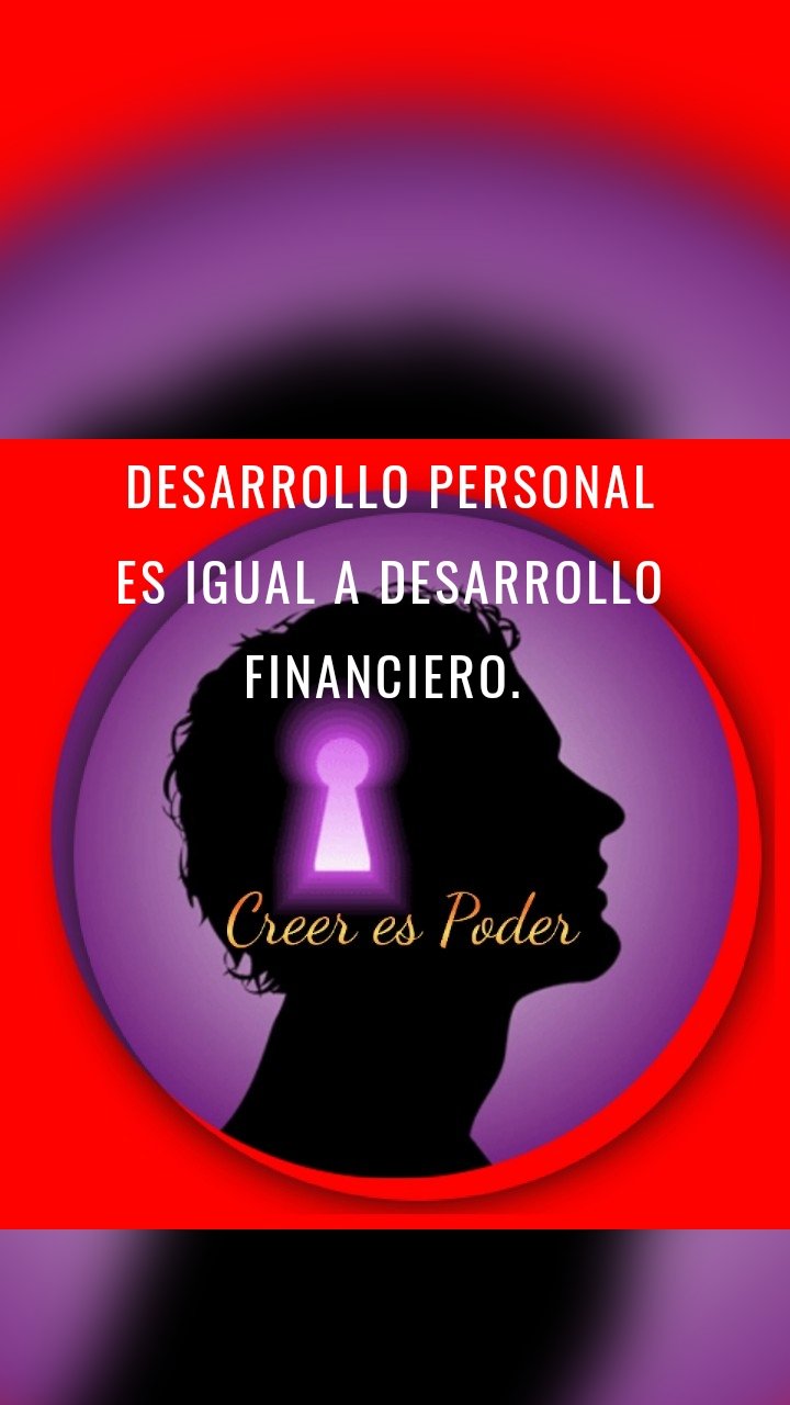Desarrollo personal es igual a desarrollo financiero. 